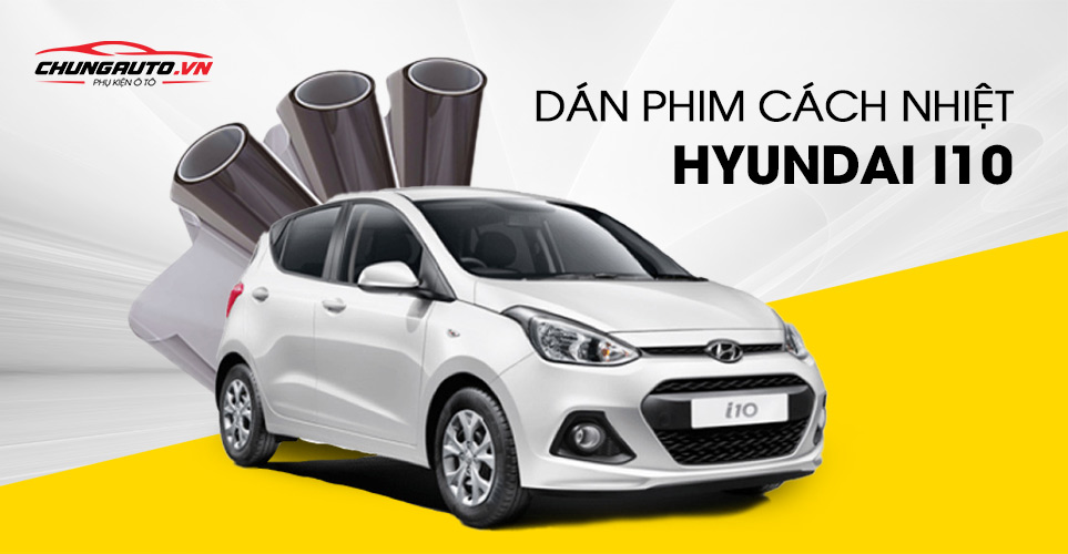 Những phụ kiện nên lắp cho hyundai i10, tăng cường thẩm mỹ và tiện nghi