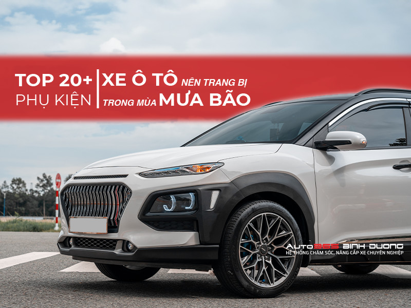 Những phụ kiện Ô tô nên mua Để tăng cường an toàn và tiện nghi